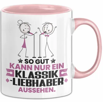 Produktbild von Klassikliebhaber Geschenk Tasse So Gut Kann Nur Ein Klassikliebhaber Aussehen Geschenkidee Kaffee-Becher (Rosa)