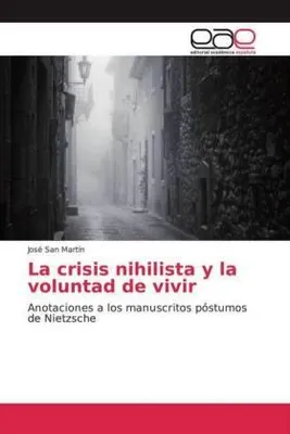 Produktbild von La crisis nihilista y la voluntad de vivir