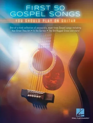 Produktbild von First 50 Gospel Songs You Should Play on Guitar
