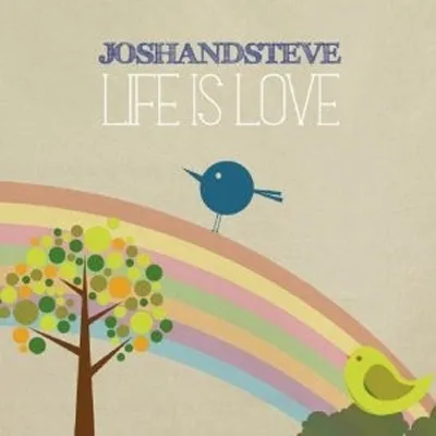 Produktbild von Joshandsteve-Life Is Love