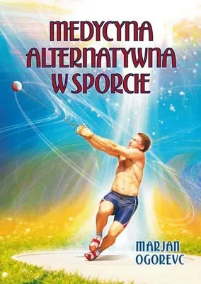 Obrázok produktu pre Medycyna alternatywna w sporcie - poradnik dla sportowców i trenerów