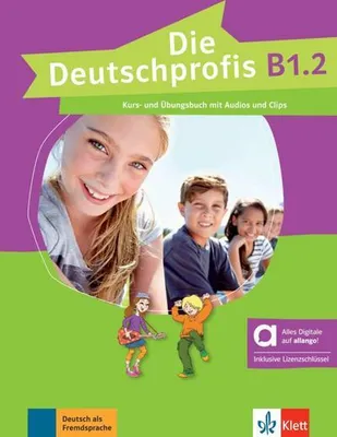 Produktbild von Die Deutschprofis B1.2 - Hybride Ausgabe allango. Kurs- und Übungsbuch mit Audios und Clips inklusive Lizenzschlüssel allango (24 Monate)