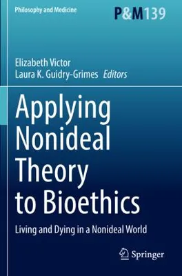 Obrázok produktu pre Applying Nonideal Theory to Bioethics