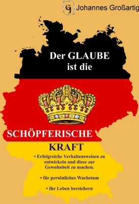 Produktbild von Der Glaube ist die schöpferische Kraft