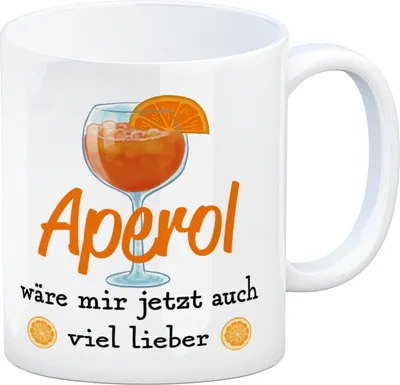 Produktbild von Cocktail Kaffeebecher mit Spruch Aperol wäre mir jetzt auch viel lieber