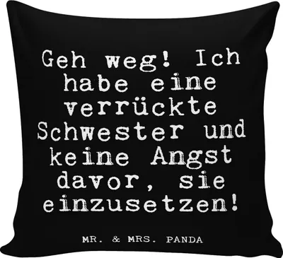 Produktbild von Mr. & Mrs. Panda kissen bedruckt Geh weg! Ich habe... - Schwarz - Geschenk, beste Schwester der Welt, für sofa, Spruch, Lustige Sprüche, kuschelkissen 40x40, Sofakissen