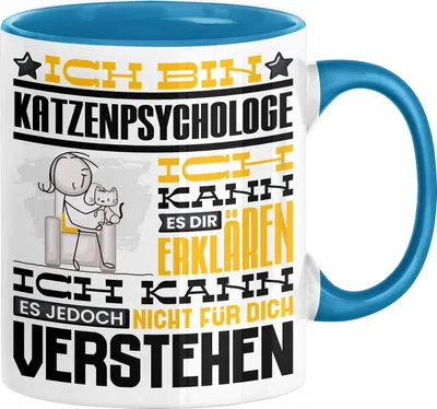 Produktbild von Katzenpsychologe Geschenk Kaffee-Tasse Geschenkidee für Katzenpsychologe Ich Bin Katzenpsychologe Ich Kann Es Dir Erklären Jedoch Nicht Für Dich Verstehen Spruch Lustig (Blau)