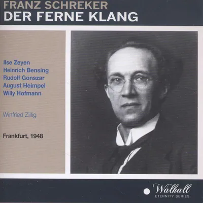 Produktbild von Franz Schreker (1878-1934): Franz Schreker (1878-1934): Der Ferne Klang - Walhall  - (CD / D)