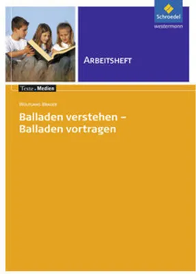 Obrázok produktu pre Balladen verstehen - Balladen vortragen, Arbeitsheft
