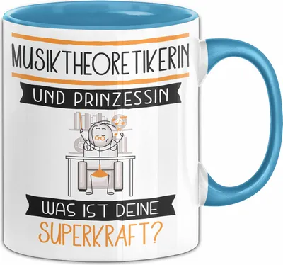 Produktbild von Musiktheoretikerin Und Prinzessin Tasse Geschenk Für Eine Musiktheoretikerin Geburtstag Was Ist Deine Superkraft (Blau)