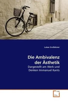 Produktbild von Großebner, L: Die Ambivalenz der Ästhetik
