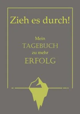 Produktbild von Zieh es durch! Mein Tagebuch zu mehr Erfolg