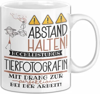Produktbild von Tierfotografin Tasse Geschenk Lustig Abstand Halten Hochleistungs-Tierfotografin Mit Drang Zur Perfektion Bei Der Arbeit (Weiß)