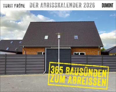 Produktbild von Der Abrisskalender 2026: 365 Bausünden zum Abreißen