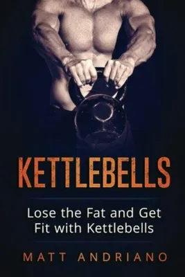 Productafbeelding van Kettlebells: Vet verbranden en fit worden met kettlebells