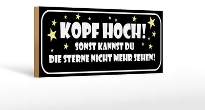 Produktbild von Holzschild Spruch 27x10cm Kopf hoch sonst Sterne nicht