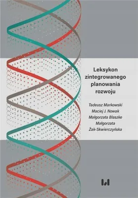 Zdjęcie produktu dla Leksykon zintegrowanego planowania rozwoju - praca zbiorowa