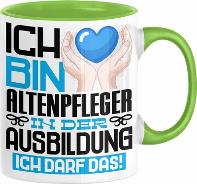 Produktbild von Altenpfleger Ausbildung Tasse Geschenk Ich Bin Altenpfleger In Der Ausbildung Ich Darf Das Geschenkidee Spruch (Grün)