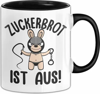 Produktbild von Zuckerbrot Ist Aus Tasse Geschenk Sadomaso Geschenkidee Humor 18+ Kaffee-Becher (Schwarz)