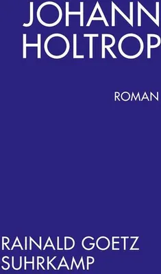 Obrázok produktu pre Johann Holtrop. Abriss der Gesellschaft. Roman