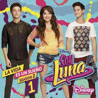 Produktbild von Elenco De Soy Luna-Soy Luna: La Vida Es Un Sueno (