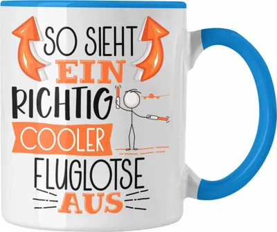 Produktbild von Trendation - Fluglotse Tasse Geschenk So Sieht Ein Richtig Cooler Fluglotse Aus Geschenkidee Spruch Lustig Becher (Blau)