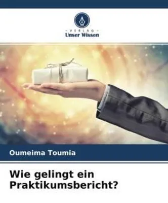 Produktbild von Wie gelingt ein Praktikumsbericht?
