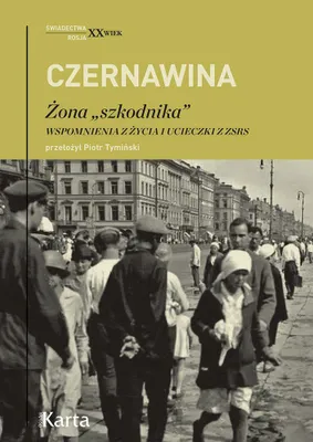 Image de Żona szkodnika. Wspomnienia z życia i ucieczki Tatiany Czernawiny