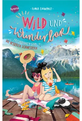 Zdjęcie produktu dla Wild und wunderbar (3). Freundinnen sind die besseren Schwestern