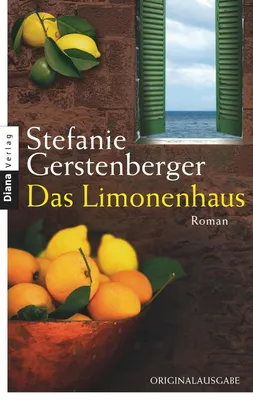 Das Limonenhaus: RomanGerstenberger, Stefanie