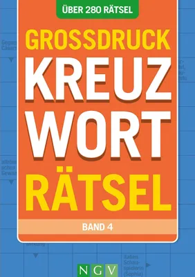Produktbild von Großdruck Kreuzworträtsel - Band 4 - Über 280 Rätsel in großer Schrift für Senioren & Erwachsene