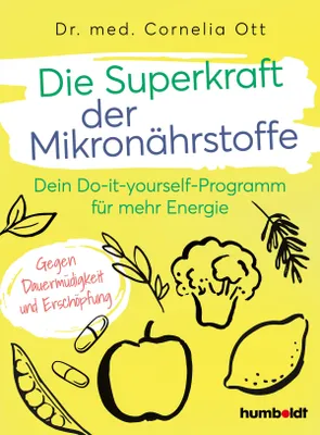 Produktbild von Die Superkraft der Mikronährstoffe