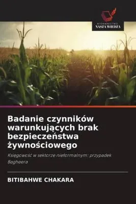 Produktbild von Badanie czynników warunkuj¿cych brak bezpiecze¿stwa ¿ywno¿ciowego