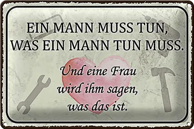 Produktbild von Blechschild Spruch 30x20cm Mann muss tun Frau wird sagen