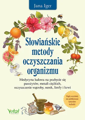 Image de Słowiańskie metody oczyszczania organizmu. Medycyna ludowa na pozbycie się toksyn