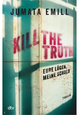 Zdjęcie produktu dla Kill the Truth - Eure Lügen, meine Schuld