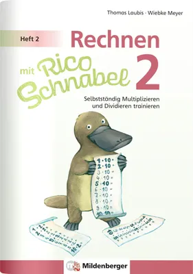 Produktbild von Rechnen mit Rico Schnabel Klasse 2, Heft 2 - Selbstständig das Multiplizieren und Dividieren trainieren