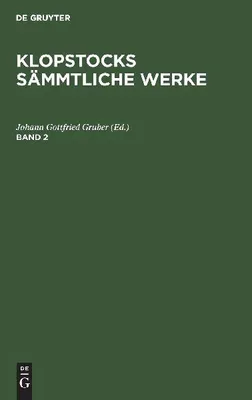 Produktbild von Friedrich Gottlieb Klopstock: Klopstocks sämmtliche Werke. Band 2