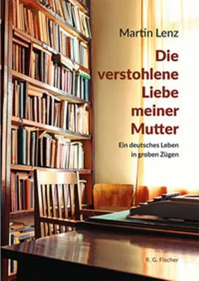 Produktbild von Die verstohlene Liebe meiner Mutter