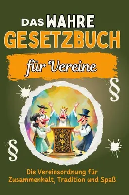 Produktbild von Das wahre Gesetzbuch für Vereine