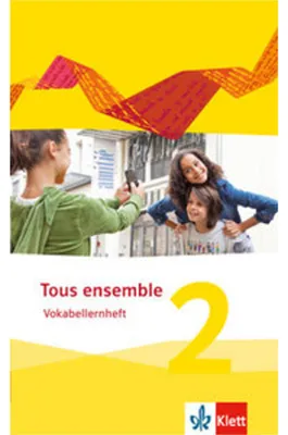 Immagine prodotto di Tous ensemble 2. Vokabellernheft. Ausgabe 2013