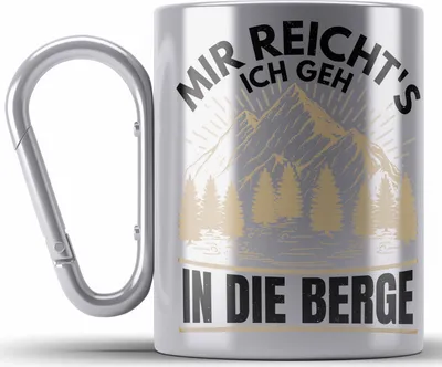 Produktbild von Trendation - Wandern Edelstahl Tasse Karabiner Geschenk Mir Reichts Ich Geh In Die Berge Geschenk Wanderer Geschenkidee (Silber)