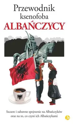 Obrázok produktu pre Przewodnik ksenofoba. Albańczycy