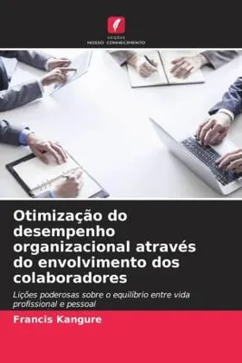 Produktbild von Otimização do desempenho organizacional através do envolvimento dos colaboradores
