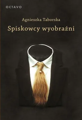 Productafbeelding van Spiskowcy van de verbeelding, editie 3, van Agnieszka Taborska