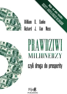 Immagine prodotto di ISBN Prawdziwi milionerzy czyli droga do prosperity, Polski, Broszurowa okładka, 205 stron(y)