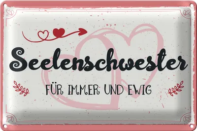 Produktbild von Blechschild Spruch 30x20cm Seelenschwester Für immer und Ewig