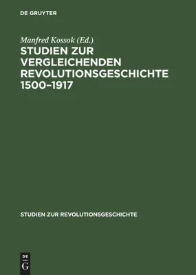 Produktbild von Studien zur vergleichenden Revolutionsgeschichte 1500-1917