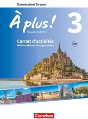 Produktbild von À plus  - Nouvelle édition - Bayern -Band 3 - Carnet d'activités mit interaktiven Übungen auf scook.de