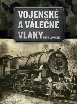 Immagine prodotto di Vojenské a válečné vlaky | Petr Lapáček